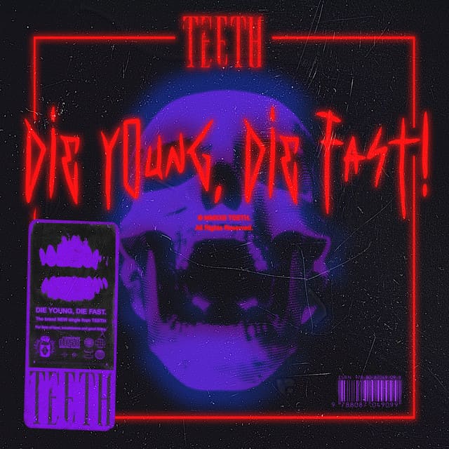 Die-Young-Die-Fast-Teeth